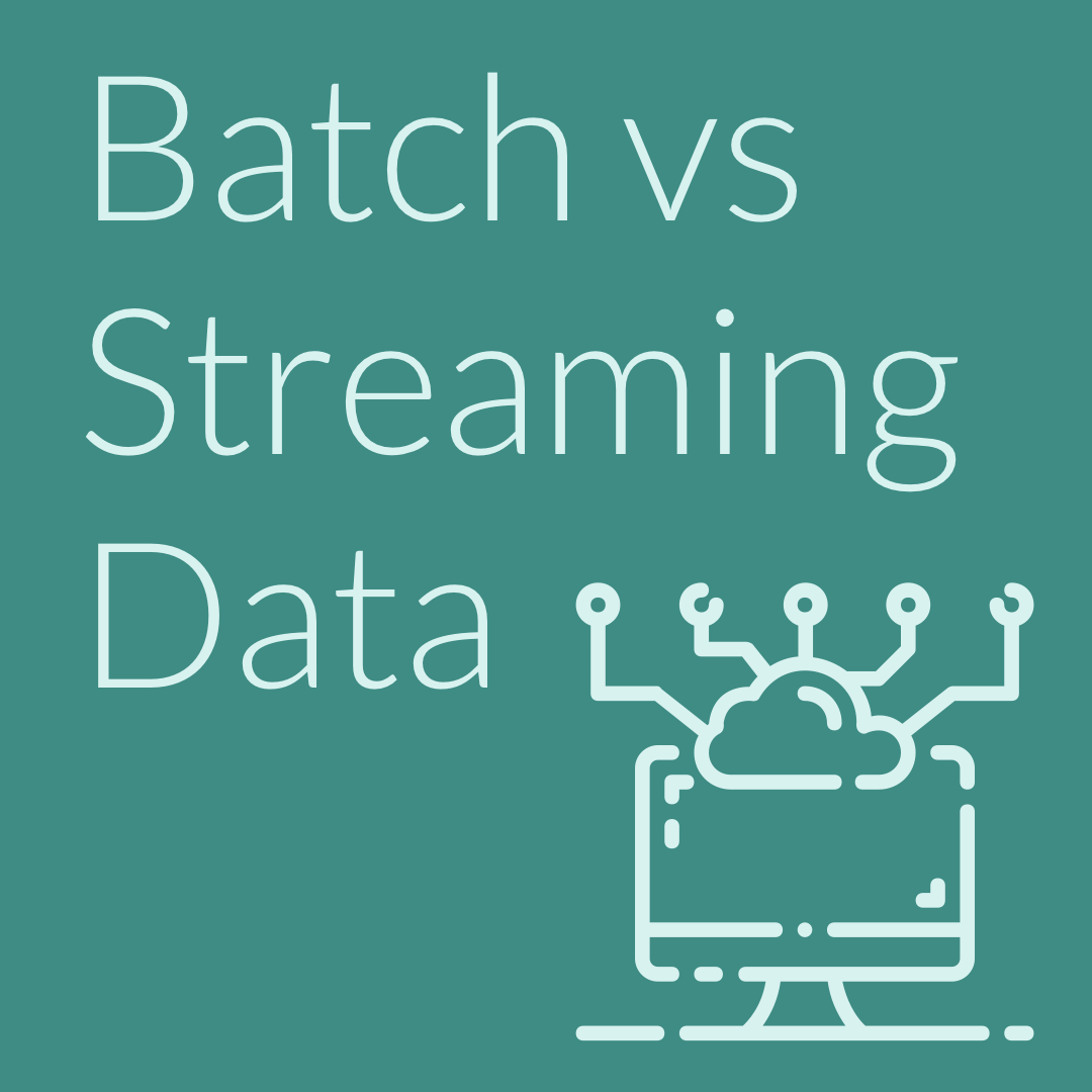 Banner image for article: What is Batch and Streaming Data? (Data 101)